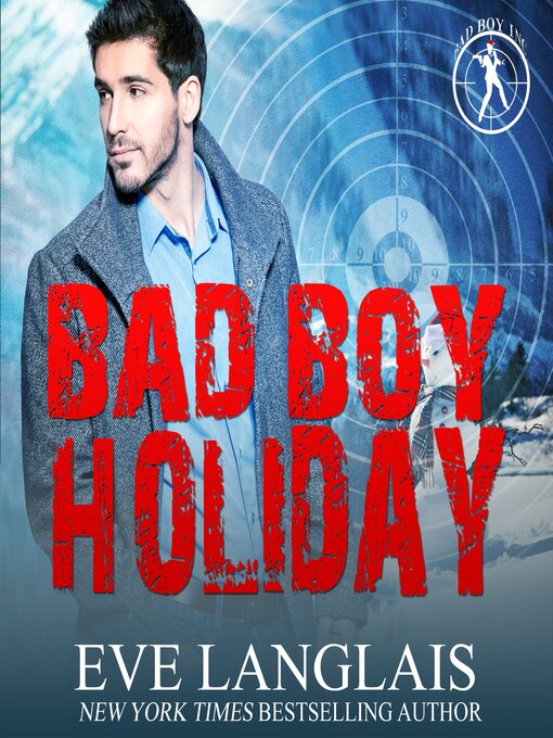Title details for Bad Boy Holiday by Eve Langlais - Available